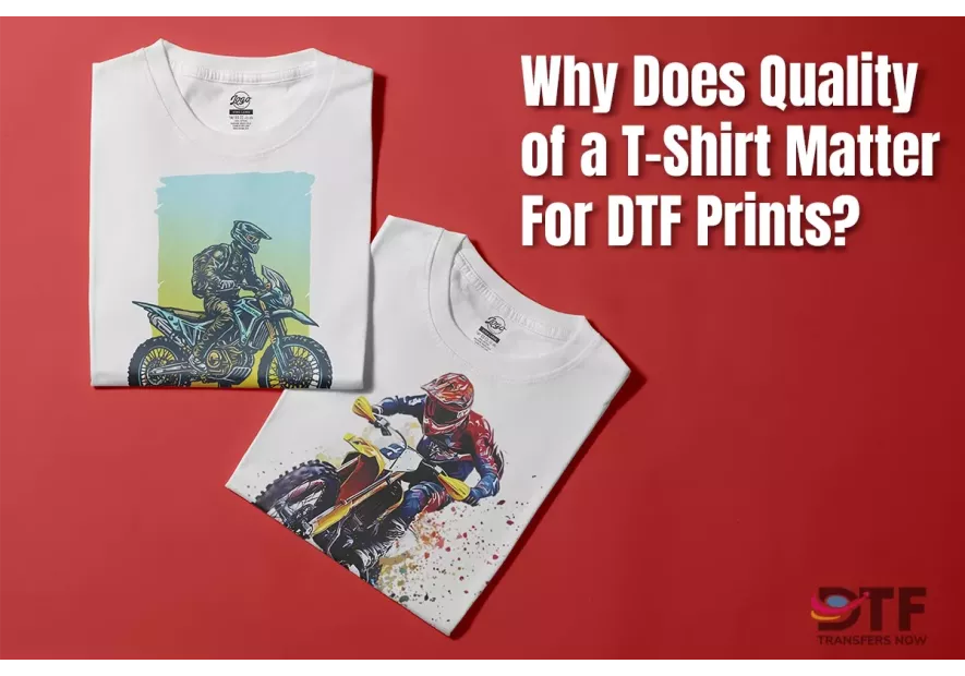 Finding the Best Blank T-Shirts for DTF Printing