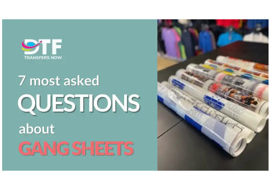 7 Most Asked Questions About Gang Sheets