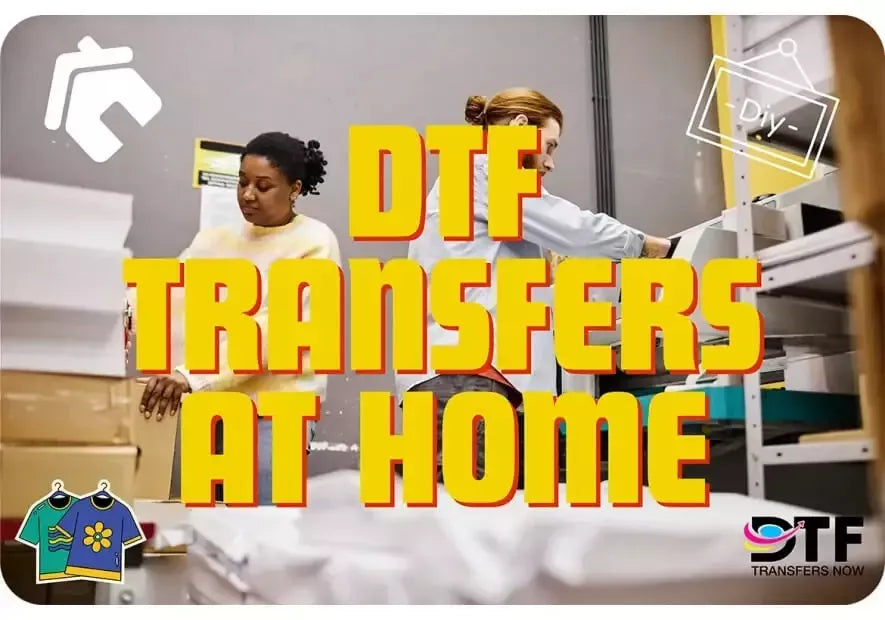 How to Make DTF Transfers at Home?