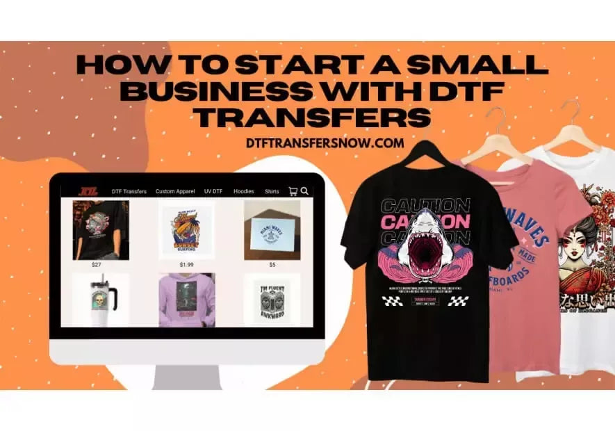 How to start a small business with DTF Transfers